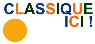 Classique Ici ! Classique Ici !
